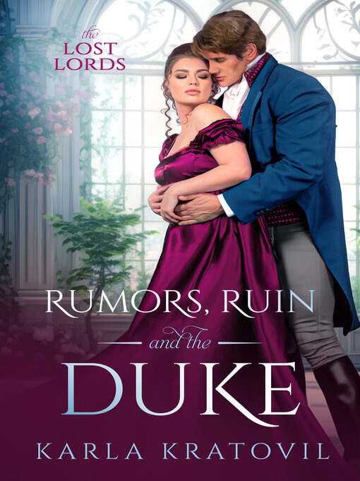 Title details for Rumors, Ruin and the Duke by Karla Kratovil - Available